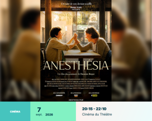 7/9 20h15 Film Anesthésia au Théâtre de La Celle Saint-Cloud
